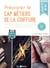 Préparer le CAP métiers de la coiffure (édition 2020)
