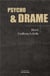 Psycho & drame