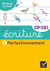 Les cahiers d'écriture Tome 2 : CP/CE1 - perfectionnement (édition 2019)