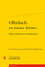 Offenbach en toutes lettres : Enjeux littéraires et dramatiques