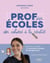 Prof des écoles : Des cahiers à la réalité : Dans les coulisses des premières années d'enseignement