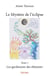 Le mystere de l eclipse - t01 - le mystere de l eclipse - les gardiennes des elements