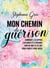 Mon chemin de guérison : Comment j'ai appris à m'aimer et à prendre soin de moi, et ce que vous pouvez faire aussi
