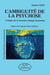 L'ambiguité de la psychose