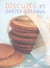 Biscuits et petits gateaux