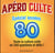 Apéro culte spécial années 80