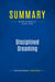 Summary: Disciplined Dreaming : Review and Analysis of Linkner's Book