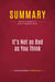 Summary: It's Not as Bad as You Think : Review and Analysis of Brian S. Wesbury's Book