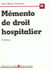 Memento de droit hospitalier - 9e edition