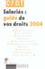 Salaries : guide de vos droits (edition 2004)