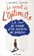 Le secret de l'optimisme