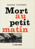 Mort au petit matin