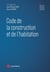 Code de la construction et de l'habitation (édition 2025)