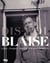 Dis-moi, Blaise - Léger, Chagall, Picasso et Blaise Cendrars