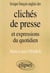 Lexique français/anglais des Clichés de presse et expressions du quotidien