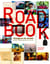 Road book - voyageurs du monde : 80 pays, 1000 photographies et carnets