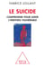 Le suicide - comprendre et aider l'individu vulnérable