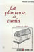 La planteuse de cumin