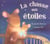La chasse aux étoiles