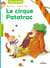 Le cirque patatrac