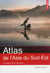Atlas de l'asie du sud-est - les enjeux de la croissance