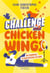 Challenge Chicken Wings, ou comment je suis devenu célèbre