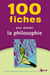 100 fiches pour aborder la philosophie