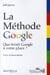 La méthode google - que ferait google à votre place ?