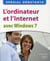 L'ordinateur et l'internet avec windows 7