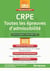 CRPE - toutes les épreuves d'admissibilité (2e édition)