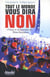 Tout le monde vous dira non