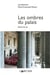 Les ombres du palais - récits de vie