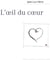 L'oeil du coeur