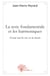 La note fondamentale et les harmoniques - essai sur la vie et la mort