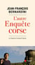 L'autre enquête corse - le trauma corsica-france