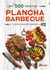 500 recettes plancha, barbecue : et autres spécialités estivales