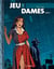 Jeu de dames Tome 1