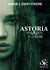 Astoria Tome 1 : l'élue