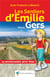 Les sentiers d'Emilie : dans le Gers