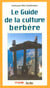 Le guide de la culture berbère
