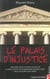 Palais d injustice