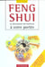 Feng shui - la decoration du bonheur a vtre portee