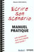 Écrire son scénario - manuel pratique