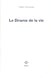 Le drame de la vie