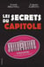 Les secrets du capitole - Toulouse, de Pierre Baudis à Jean-Luc Moudenc