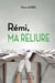 Rémi, ma reliure : lanceur d'amour