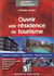 Ouvrir une résidence de tourisme