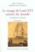 Voyage de Louis XVI autour du monde : L'Expédition la Pérouse (2e édition)