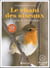 Le chant des oiseaux - le guide de l'ornithologue
