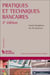 Pratiques et techniques bancaires (2e édition)